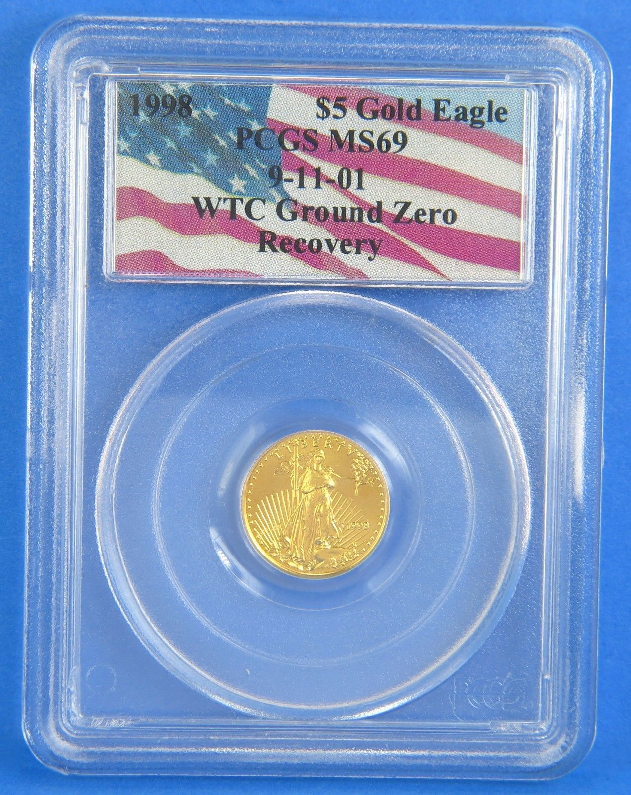 1998 WTC $5 American Gold Eagle Ground Zero 911 Certified MS 69 1/10 Oz PCGS