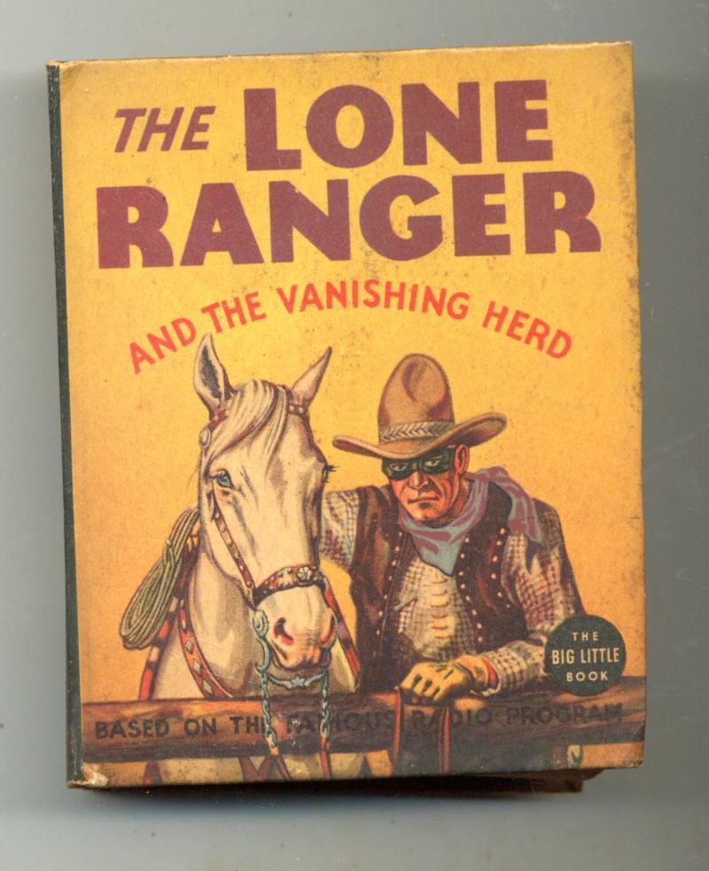 The Lone Ranger and the Vanishing Herd    Big Little Book   1936