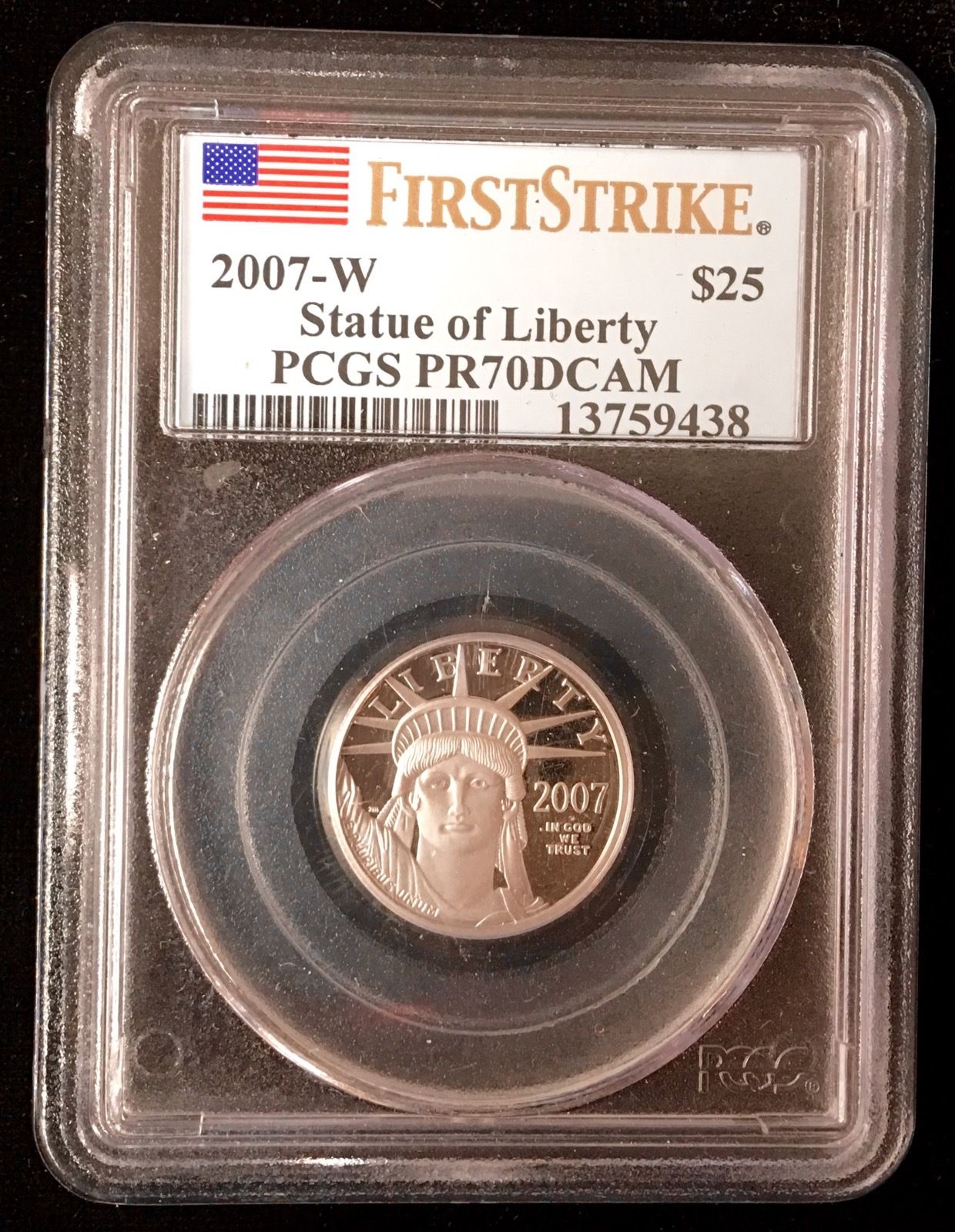 2007-W First Strike $25 Platinum Statue of Liberty PR70DCAM PCGS