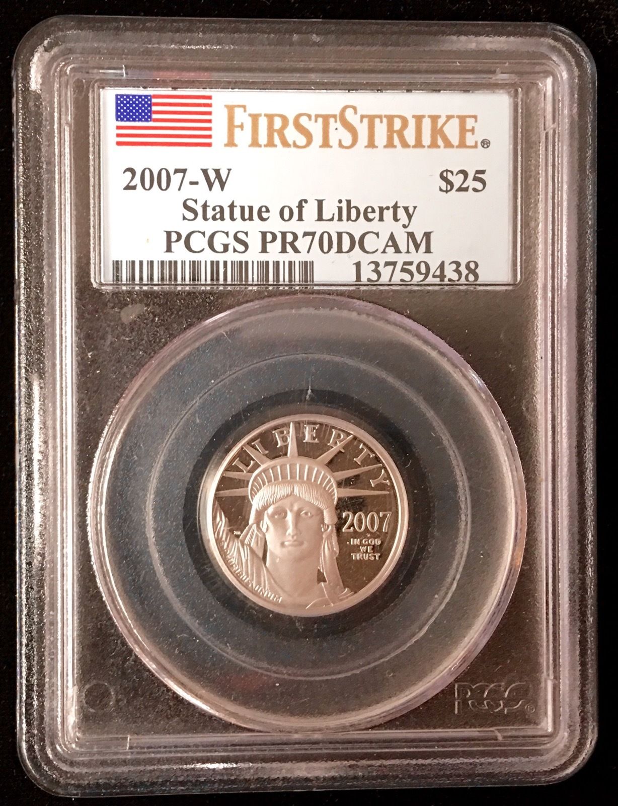 2007-W First Strike $25 Platinum Statue of Liberty PR70DCAM PCGS