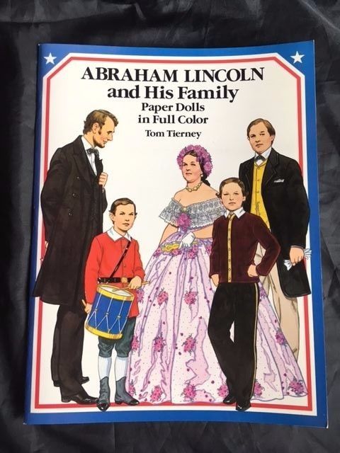 Abraham Lincoln and His Family Paper Dolls, Tom Tierney, 1989 UNCUT