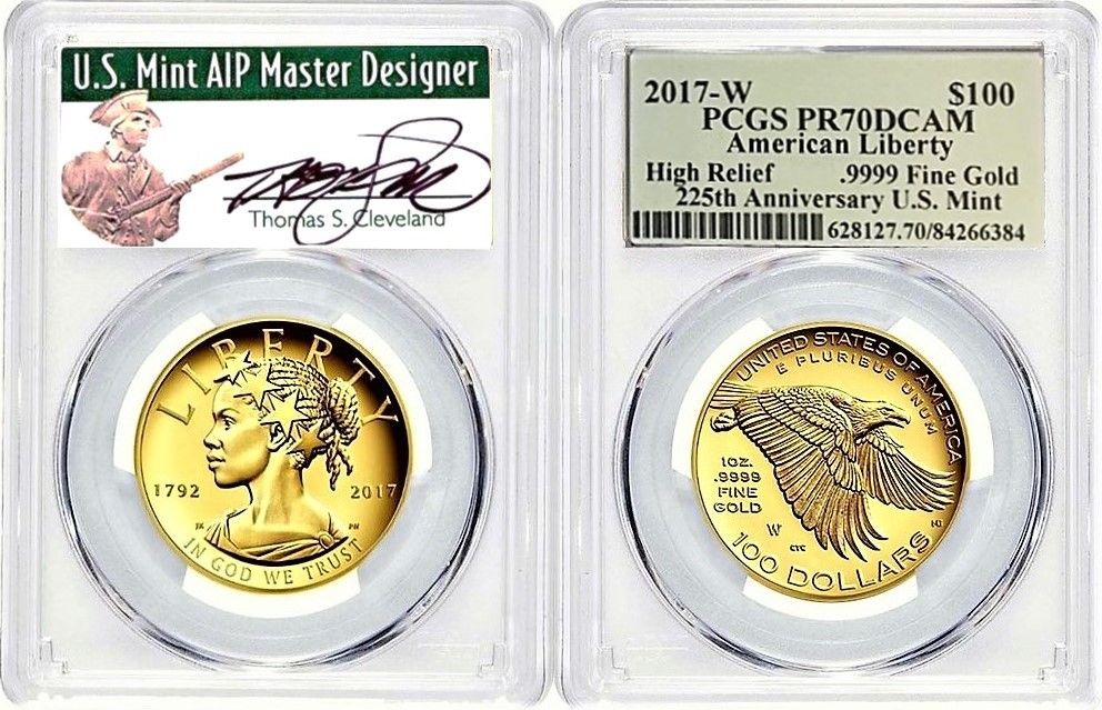 2017 W $100 AMERICAN LIBERTY GOLD HIGH RELIEF PCGS PR70 THOMAS CLEVELAND SIGNED