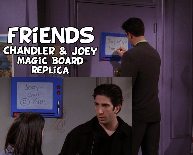 FRIENDS tv show Chandler and Joey magic board magna doodle replica