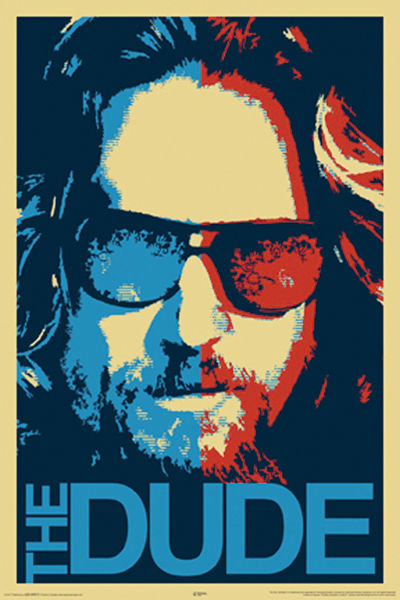 THE DUDE Art Silk Poster 24x36 inch