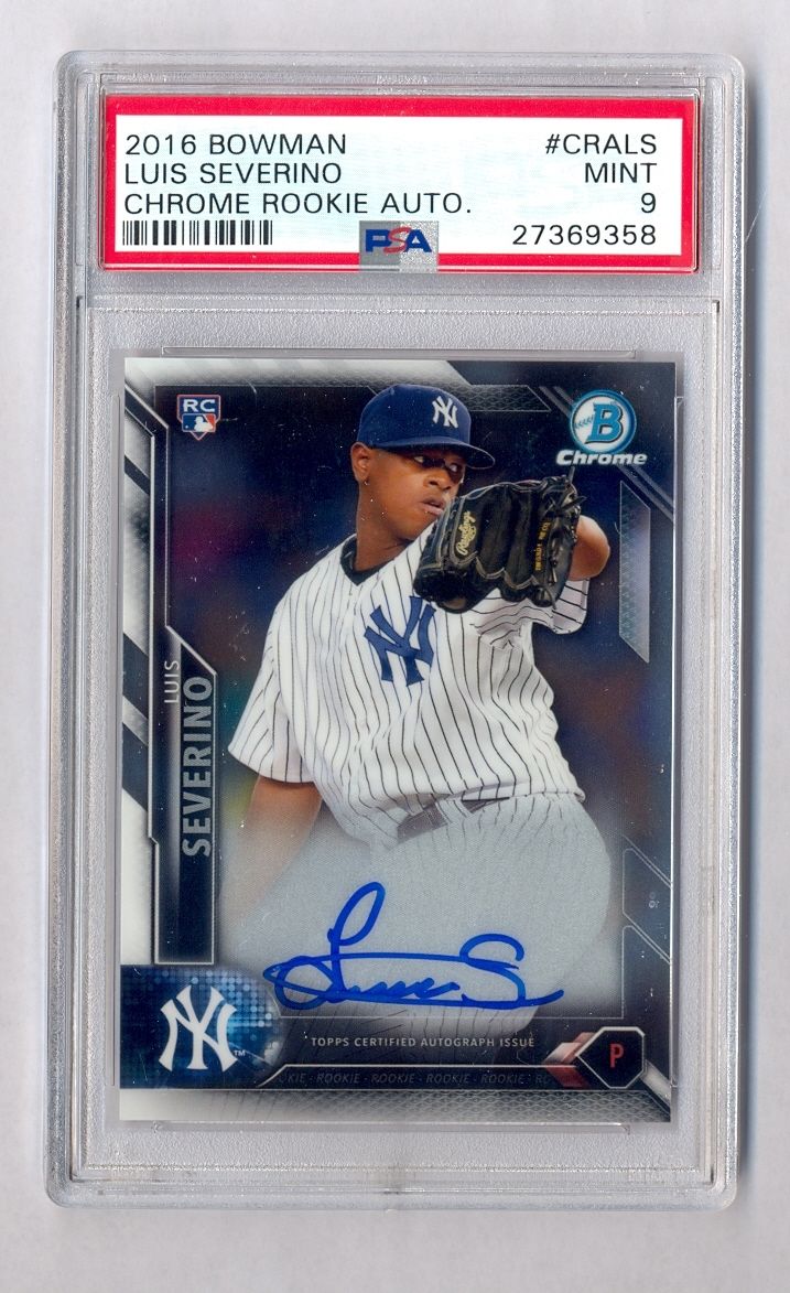 LUIS SEVERINO 2016 BOWMAN CHROME AUTO ROOKIE RC PSA 9 MINT YANKEES