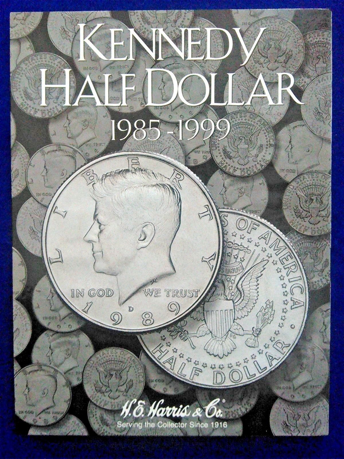 HE Harris Kennedy Half Dollar 1985 - 1999 Coin Folder,  Album Book #2697