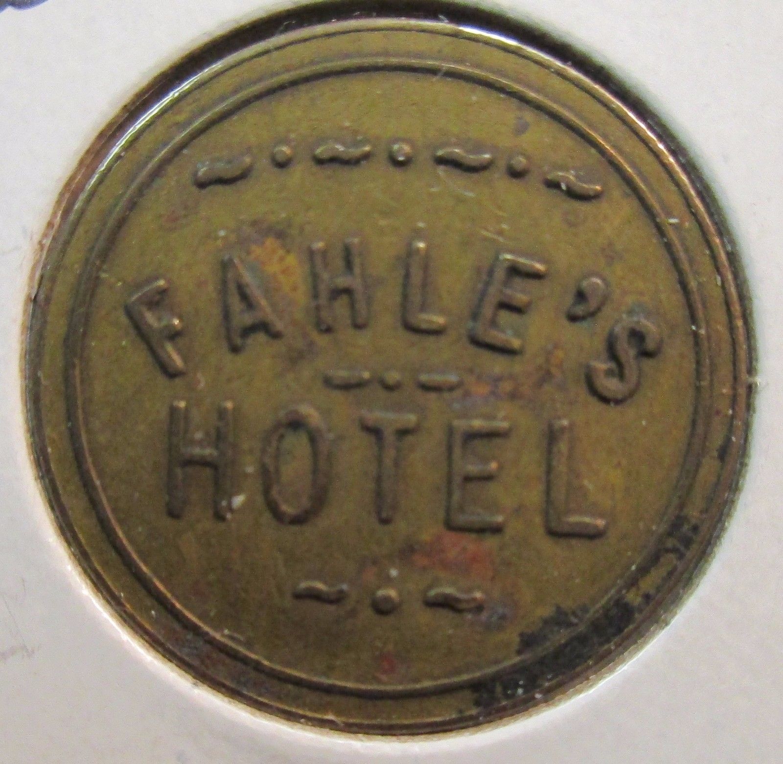 TRADE TOKEN: FAHLE'S HOTEL WALLACE, IDAHO WITH FREE SHIPPING!!!