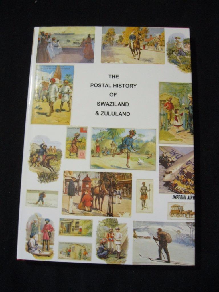 THE POSTAL HISTORY OF SWAZILAND & ZULULAND by EDWARD B PROUD